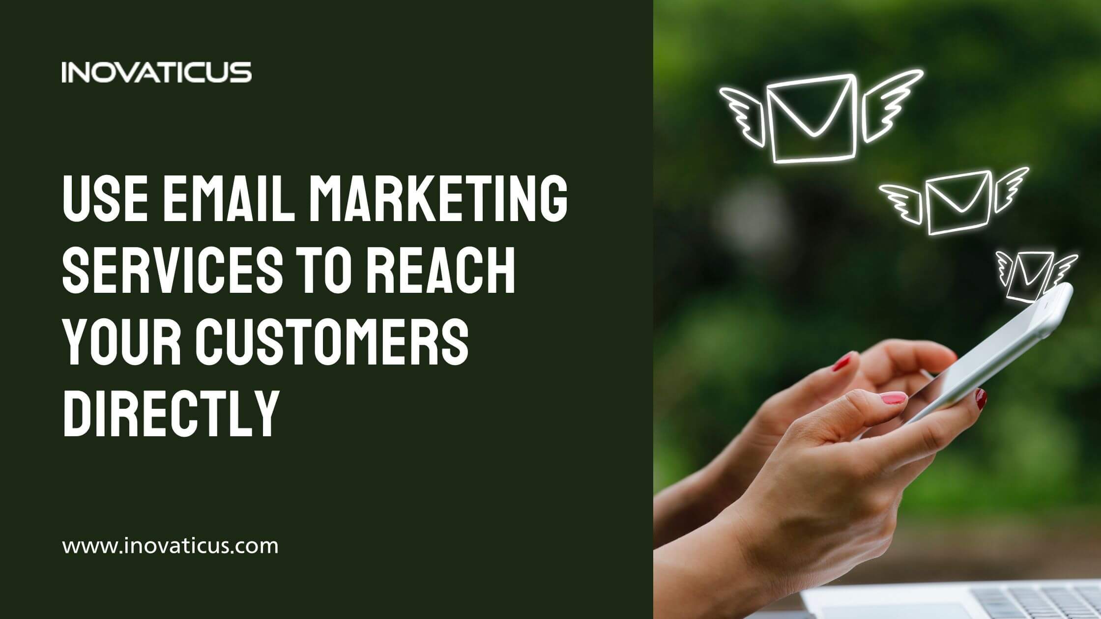 Use Email Marketing Services to Reach Your Customers Directly