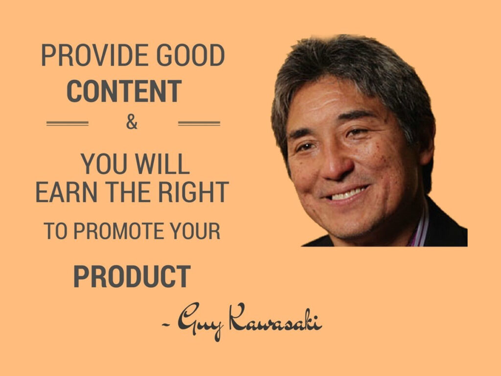 Guy Kawasaki Quote