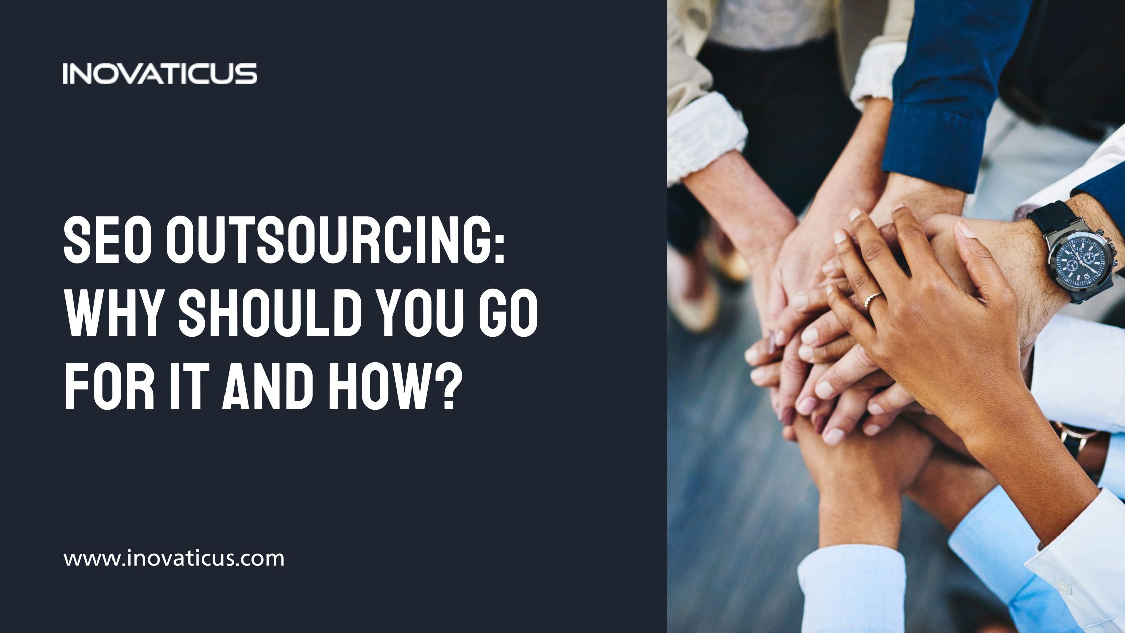SEO Outsourcing: Why Should You Go For It And How?