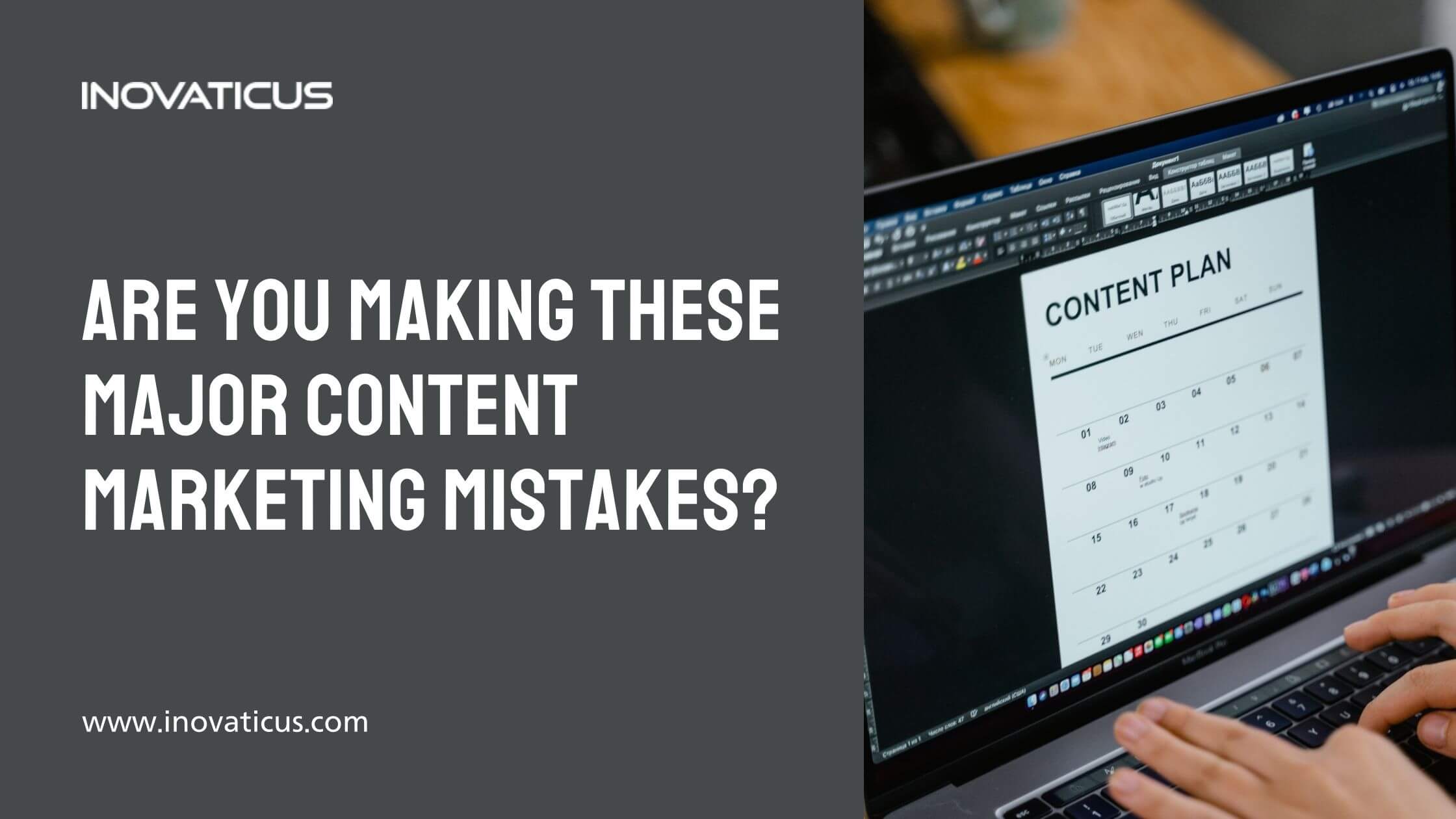 Are You Making These Major Content Marketing Mistakes?