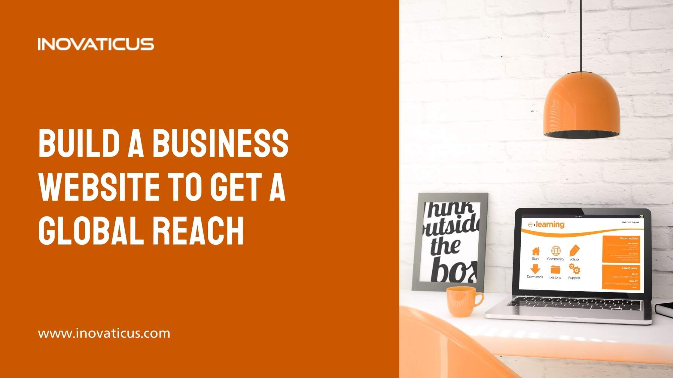 Build A Business Website To Get A Global Reach