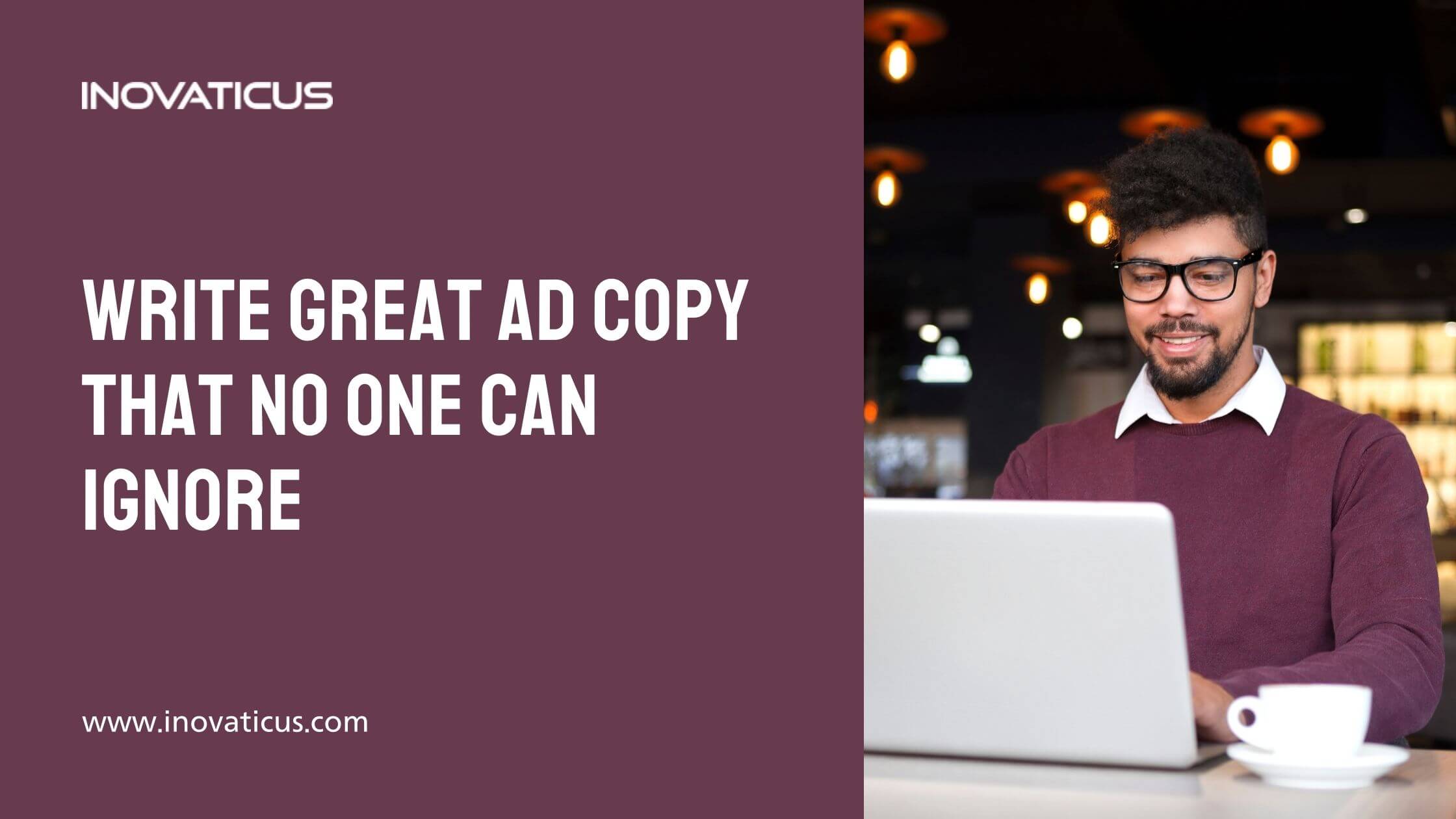 Write Great Ad Copy That No One Can Ignore