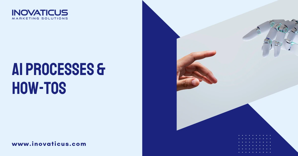 AI Processes How Tos