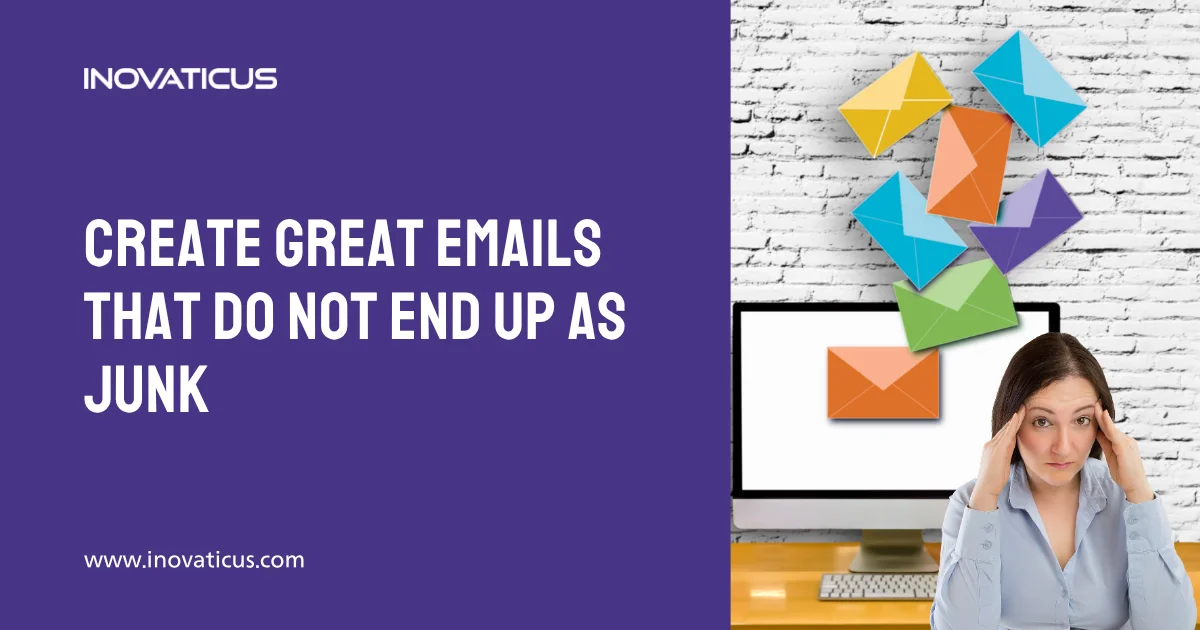 Create Great Emails That Do Not End Up As Junk