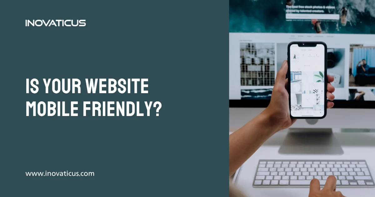 Is Your Website Mobile Friendly