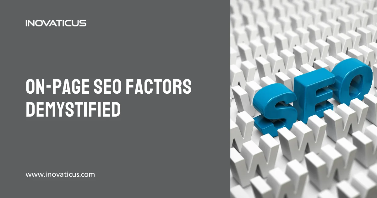 Boost Your Rankings: On-Page SEO Factors Demystified